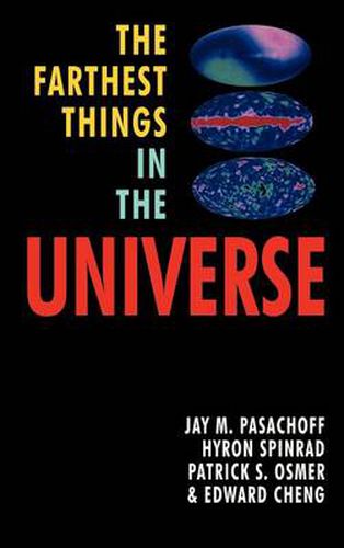 The Farthest Things in the Universe