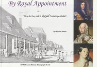 Cover image for By Royal Appointment: Why Do They Call it Royal Tunbridge Wells?