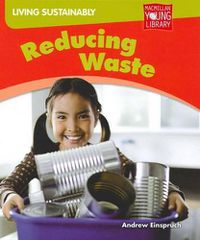 Cover image for Living Sustainably Reducing Waste