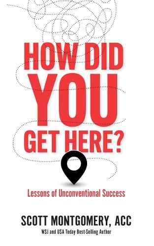 How Did You Get Here: Lessons of Unconventional Success