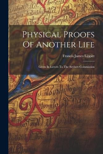 Physical Proofs Of Another Life