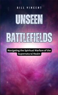 Cover image for Unseen Battlefields