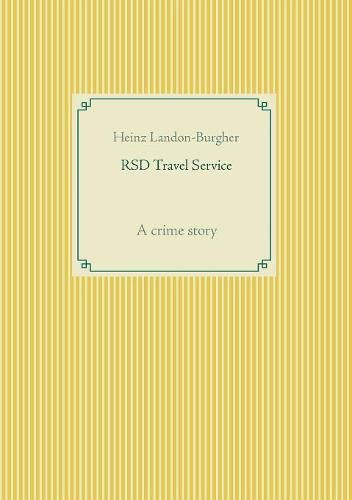 Cover image for RSD Travel Service: A crime story