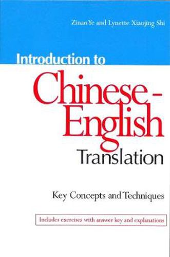 Cover image for Introduction to Chinese-English Translation: Key Concepts and Techniques