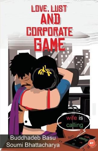 Cover image for Love, Lust and Corporate Game