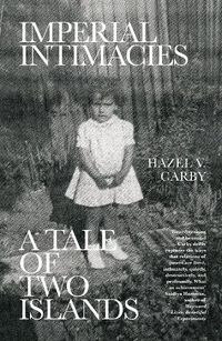 Cover image for Imperial Intimacies: A Tale of Two Islands