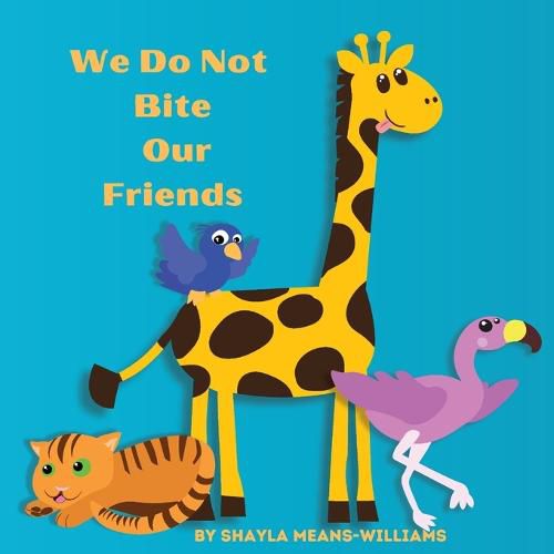 Cover image for We Do Not Bite Our Friends