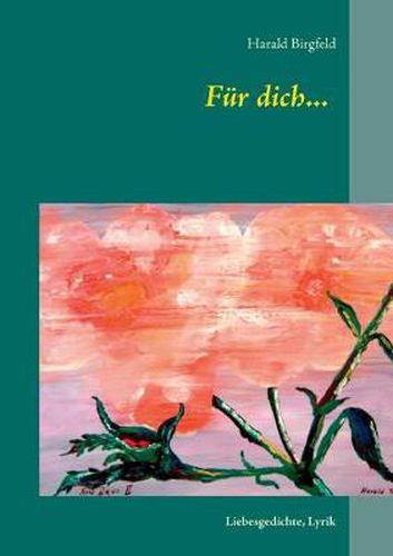 Cover image for Fur dich...: Liebesgedichte, Lyrik