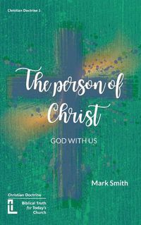 Cover image for The Person of Christ