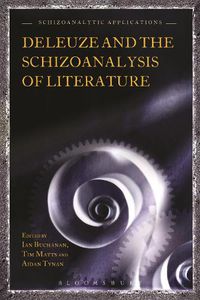 Cover image for Deleuze and the Schizoanalysis of Literature