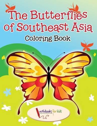 The Butterflies of Southeast Asia Coloring Book