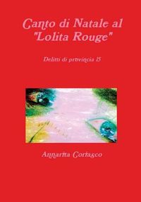 Cover image for Canto di Natale al "Lolita Rouge" - Delitti di provincia 15
