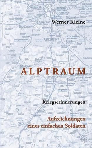 Cover image for Alptraum: Kriegserinnerungen - Aufzeichnungen eines einfachen Soldaten