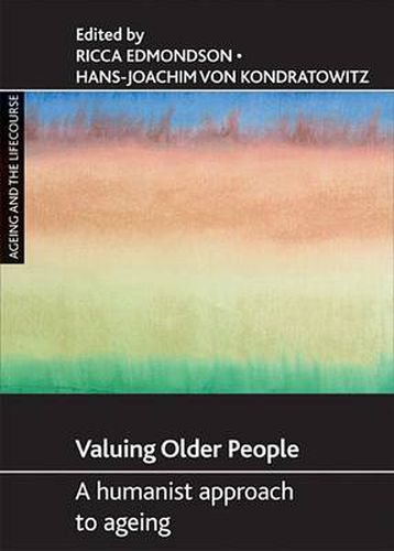 Cover image for Valuing older people: A humanist approach to ageing