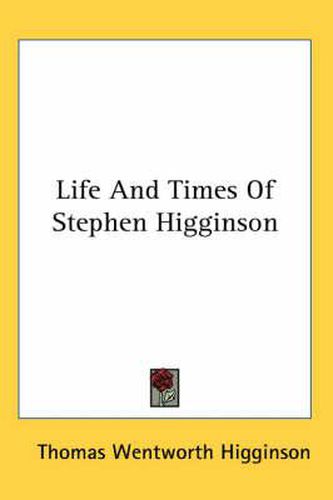 Cover image for Life and Times of Stephen Higginson