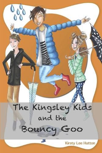 Cover image for The Kingsley Kids and the Bouncy Goo