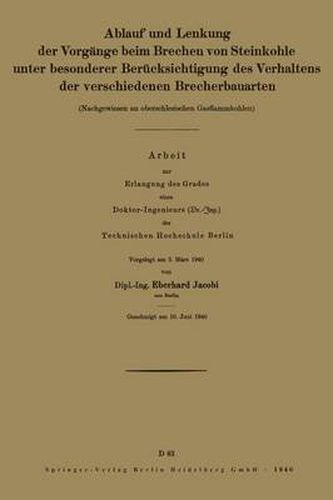 Cover image for Ablauf Und Lenkung Der Vorgange Beim Brechen Von Steinkohle Unter Besonderer Berucksichtigung Des Verhaltens Der Verschiedenen Brecherbauarten: Nachgewiesen an Oberschles Gasflammkohlen