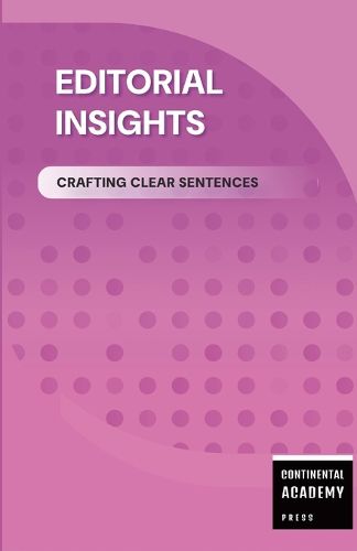 Cover image for Editorial Insights - Crafting Clear Sentences