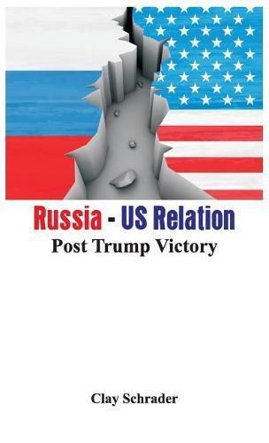 Cover image for Russia - US Relation -: Post Trump Victory