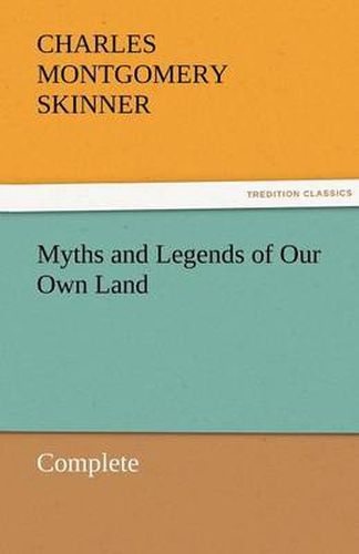 Cover image for Myths and Legends of Our Own Land - Complete