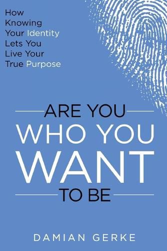 Cover image for Are You Who You Want To Be