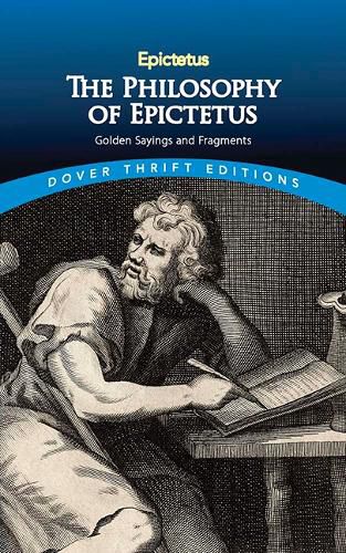 Cover image for Philosophy of Epictetus: Golden Sayings and Fragments