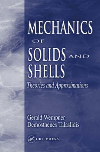 Cover image for Mechanics of Solids and Shells: Theories and Approximations
