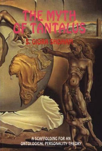 Cover image for Myth of Tantalus: A Scaffolding for an Ontological Personality Theory