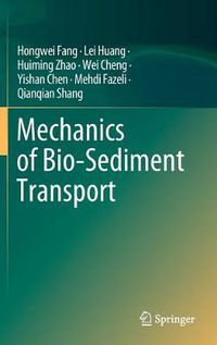 Cover image for Mechanics of Bio-Sediment Transport