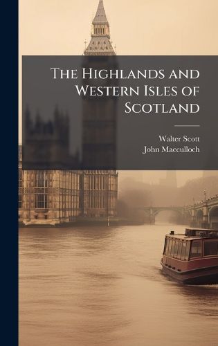 Cover image for The Highlands and Western Isles of Scotland