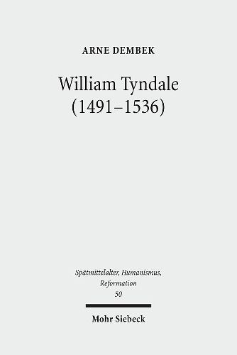 Cover image for William Tyndale (1491-1536): Reformatorische Theologie als kontextuelle Schriftauslegung