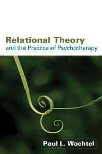 Cover image for Relational Theory and the Practice of Psychotherapy