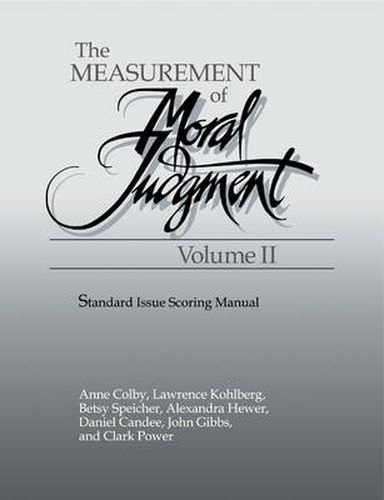 Cover image for The Measurement of Moral Judgement: Volume 2, Standard Issue Scoring Manual