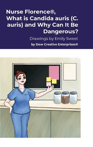 Cover image for Nurse Florence(R), What is Candida auris (C. auris) and Why Can It Be Dangerous?