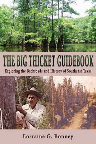 Cover image for The Big Thicket Guidebook: Exploring the Backroads and History of Southeast Texas