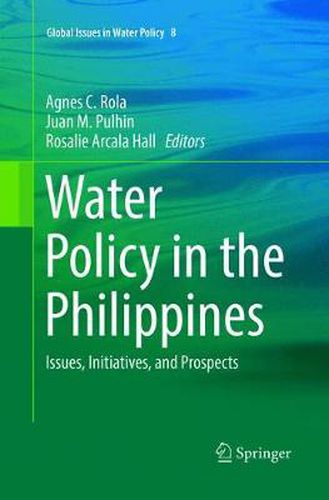 Water Policy in the Philippines: Issues, Initiatives, and Prospects