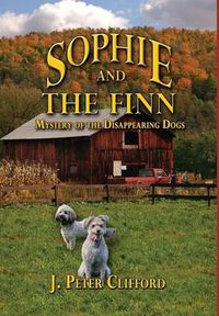 Cover image for Sophie and the Finn: Mystery of the Disappearing Dogs