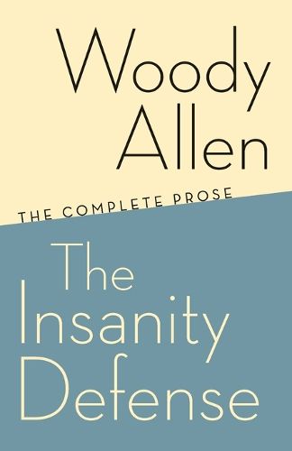 Cover image for The Insanity Defense: The Complete Prose