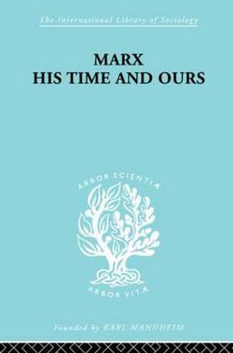 Cover image for Marx His Times and Ours