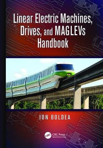 Cover image for Linear Electric Machines, Drives, and MAGLEVs Handbook