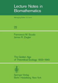 Cover image for The Golden Age of Theoretical Ecology: 1923-1940