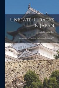 Cover image for Unbeaten Tracks in Japan