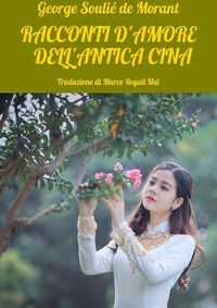 Cover image for Racconti d'amore dell'antica Cina