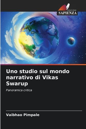 Cover image for Uno studio sul mondo narrativo di Vikas Swarup