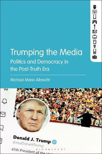 Cover image for Trumping the Media