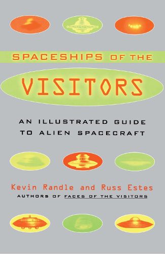 Cover image for The Spaceships of the Visitors: An Illustrated Guide to Alien Spacecraft