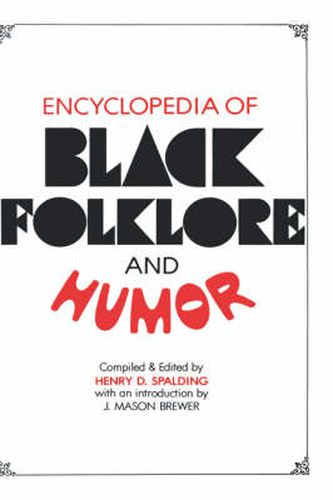 Encyclopedia of Black Folklore and Humor