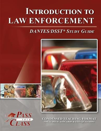 Cover image for Introduction to Law Enforcement Dsst / Dantes Test Study Guide