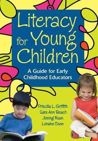 Cover image for Literacy for Young Children: A Guide for Early Childhood Educators