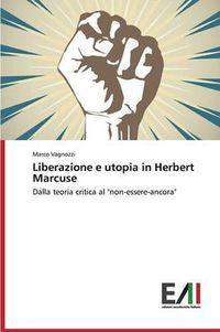 Cover image for Liberazione e utopia in Herbert Marcuse